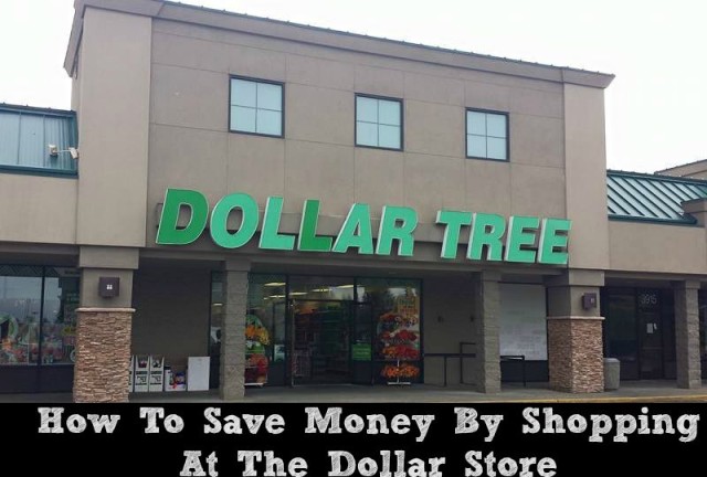 How-To-Save-Money-By-Shopping-At-The-Dollar-Store